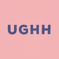 Typography Ugh GIF by Feibi McIntosh