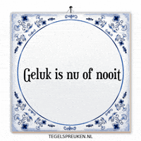 Moment Nu GIF by Tegelspreuken.nl