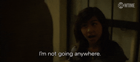 I'm Not Going Anywhere