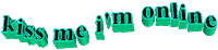 Kiss me I'm online Sticker by AnimatedText