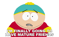Grow Up Friends Sticker by South Park
