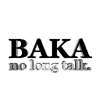 live up to my name Sticker by BAKA NOT NICE