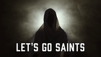 Let's Go Saints