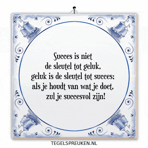 Succes Werken GIF by Tegelspreuken.nl