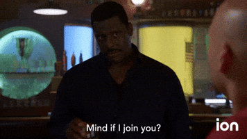 Mind If I Join You?
