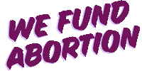 Feminism Reproductive Justice Sticker by National Network of Abortion Funds