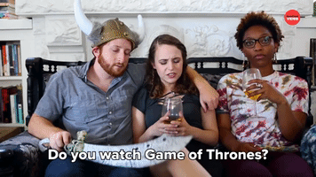 Do You Watch Game of Thrones?