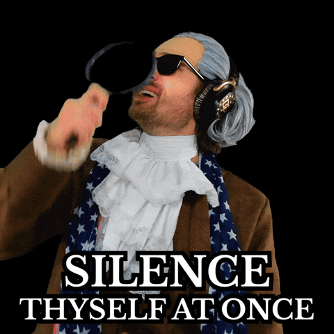 Founding Father Shut Up GIF