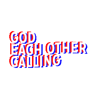 God Each Other Calling Sticker by southweststudents