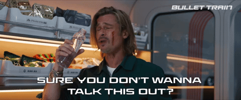 You Wanna Talk This Out?