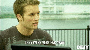 They Were Very Far Away