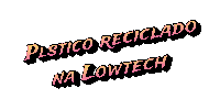Lowtech_sustentabilidade lowtech plástico reciclado na lowtech Sticker