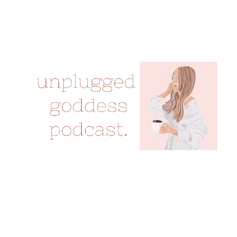 unpluggedgoddess giphyupload podcast self love unpluggedgoddess Sticker