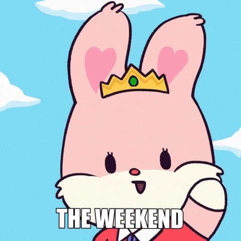 Cartoon gif. Pink bunny wearing a dress and a crown floats away from us, waving. She floats into the sky until she disappears completely. Text, “The Weekend.”