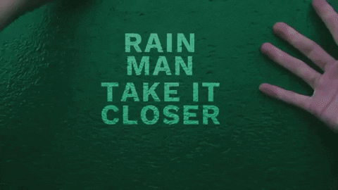 rain man take it closer GIF by Dim Mak