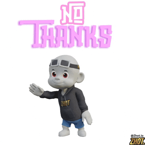 No Way GIF by Zhot