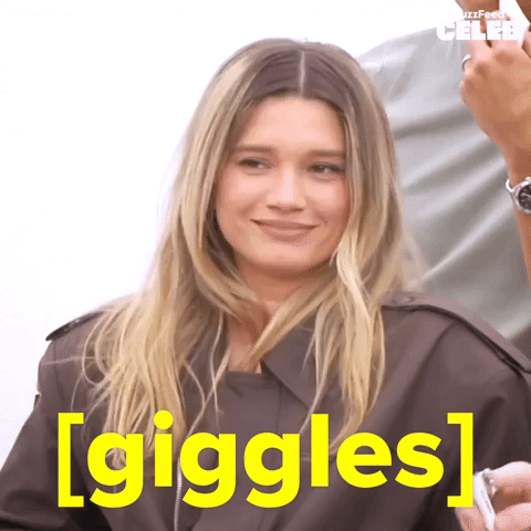 [giggles]