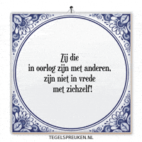 Spreuk Conflict GIF by Tegelspreuken.nl