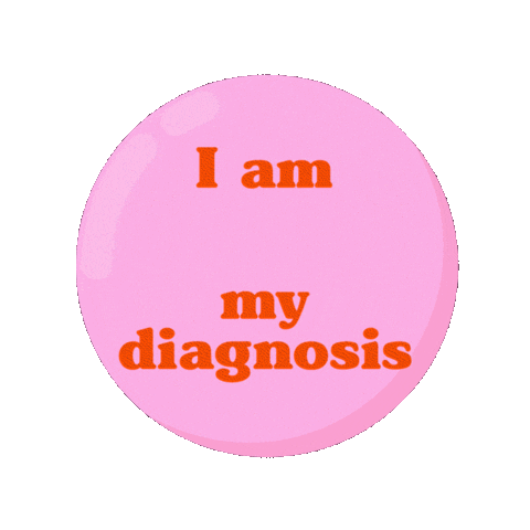 Digital art gif. Shiny pink button rocks side to side, with orange and blue text inside that reads "I am NOT my diagnosis."