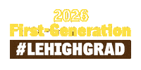 First Generation Graduation Sticker by Lehigh University