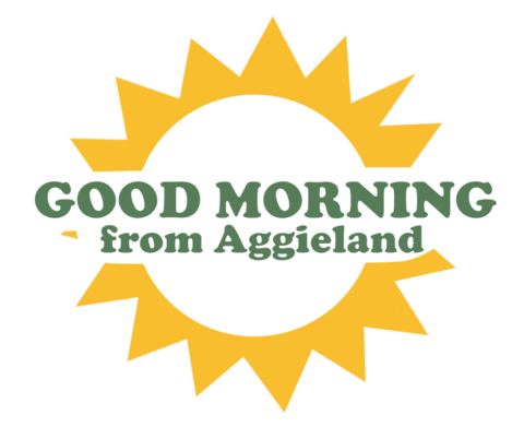 good morning college Sticker by Texas A&M University