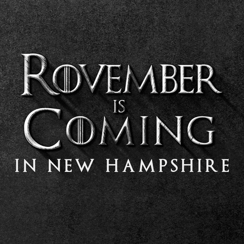 Text gif. In gray Game of Thrones font against a stony black background reads the message, “Rovember is Coming in New Hampshire.”