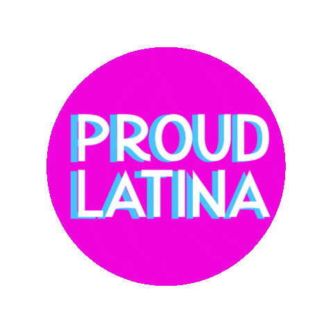 siemprelatinatx giphyupload proud latina empowerment Sticker