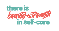 Beauty Self Love Sticker by Striking + Strong