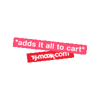 Add To Cart Sticker by T.J.Maxx