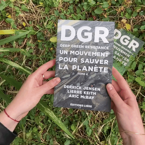 editionslibre dgr editionslibre culturesderesistance derrickjensen GIF