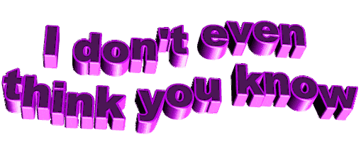 i don't even think you know Sticker by AnimatedText