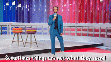 Things Are Not What They Seem!