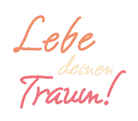 Lebe Deinen Traum Ds Sticker by dswohnbau_dsimmo