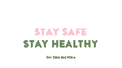 Corona Stay Safe Sticker by Oh Cha Matcha