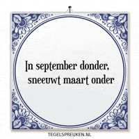 Storm September GIF by Tegelspreuken.nl