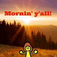 Good Mornin'!