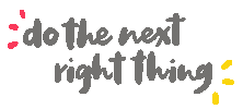 christynletters motivation qotd quoteoftheday dotherightthing Sticker