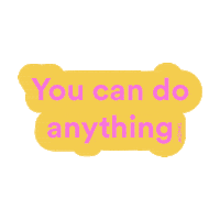 You Can Do Anything Motivation Sticker by ZALORA