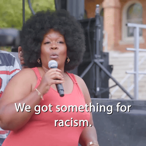 We Got Something For Racism