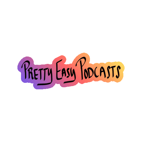 Podcast Sticker by Pretty Easy Podcasts