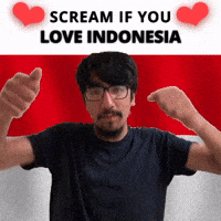 SCREAM IF YOU LOVE INDONESIA
