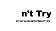 YourSuccessStartsWithYou motivation motivational gogetit ysswu GIF