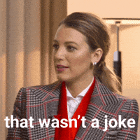 Just Kidding Lol GIF by Blake Lively Fan
