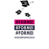 Podium Formei Sticker by Pódium Formaturas