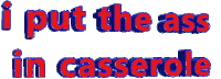 I Put The Ass In Casserole Sticker by AnimatedText
