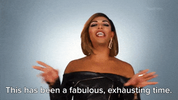 A Fabulous, Exhausting Time