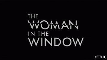 The Woman In The Window Movie GIF by NETFLIX
