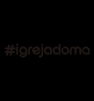 Domaigreja doma igreja doma doma igreja GIF