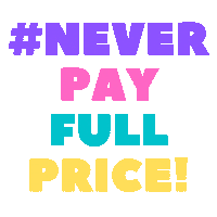 Never Pay Full Price Sticker by QTCOUPONS