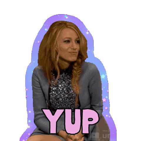 You Got It Yes Sticker by Blake Lively Fan